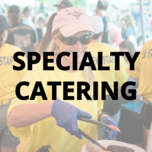 SPECIALTY CATERING