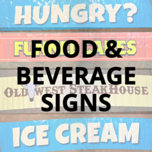 FOOD & BEVERAGE SIGNS