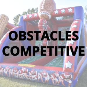 OBSTACLES / COMPETITIVE