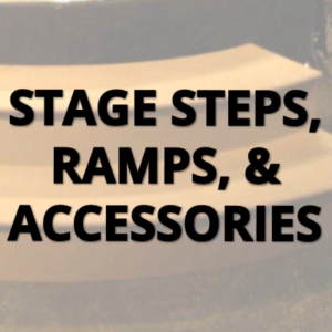 STAGE STEPS, RAMPS & ACCESSORIES