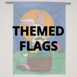 THEMED FLAGS